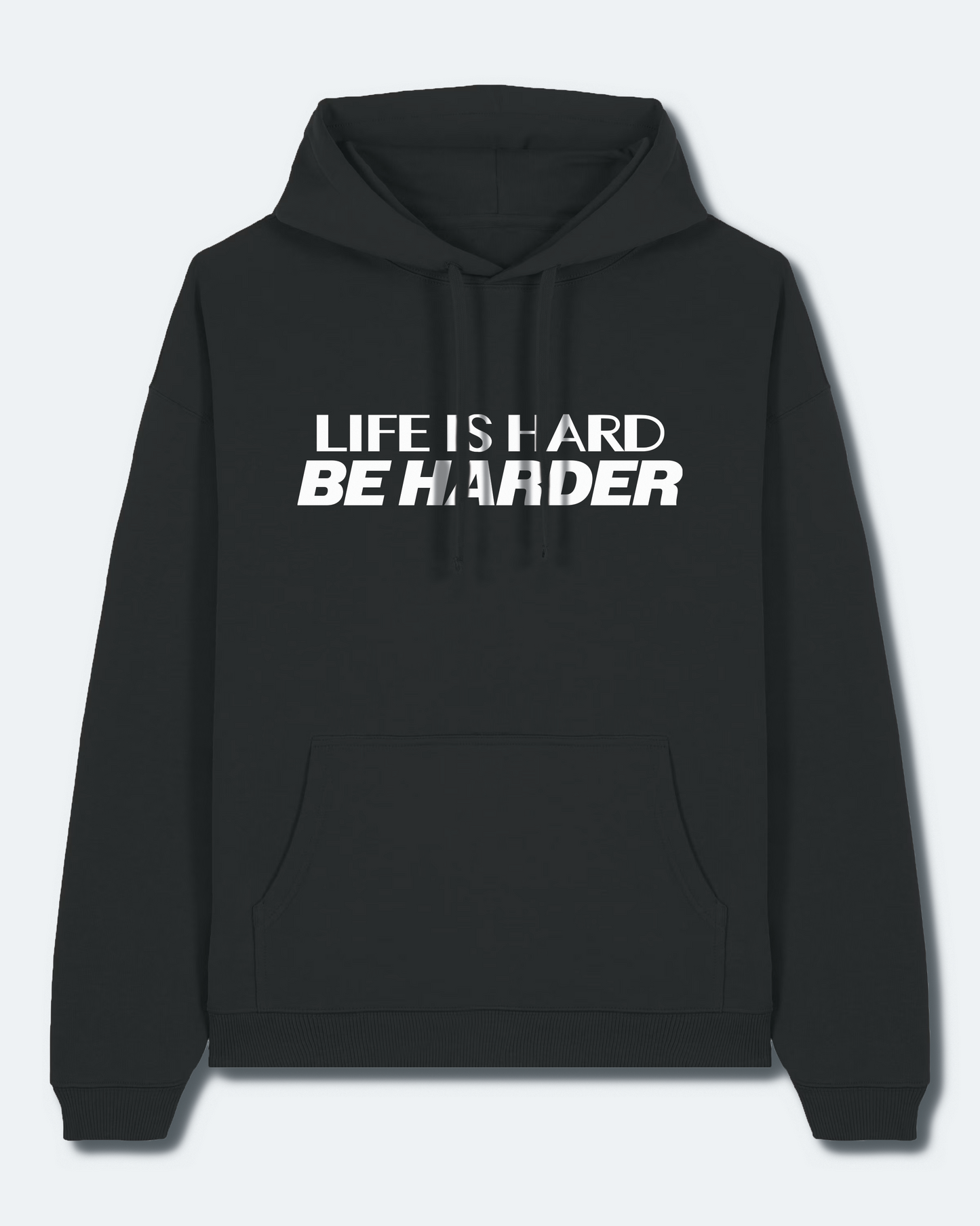 LIFE IS HARD HOODIE