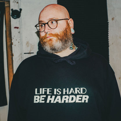 LIFE IS HARD HOODIE